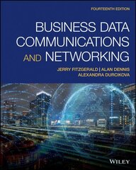 Business Data Communications and Networking 14th edition цена и информация | Книги по экономике | kaup24.ee