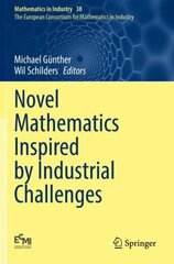 Novel Mathematics Inspired by Industrial Challenges 1st ed. 2022 цена и информация | Книги по экономике | kaup24.ee