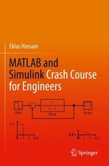 Matlab and Simulink Crash Course for Engineers hind ja info | Ühiskonnateemalised raamatud | kaup24.ee