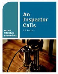 Oxford Literature Companions: An Inspector Calls: With all you need to know for your 2022 assessments цена и информация | Книги для подростков и молодежи | kaup24.ee