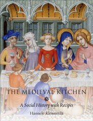Medieval Kitchen: A Social History with Recipes hind ja info | Retseptiraamatud  | kaup24.ee