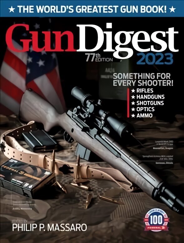 Gun Digest 2023, 77th Edition: The World's Greatest Gun Book! 77th Edition цена и информация | Tervislik eluviis ja toitumine | kaup24.ee
