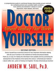 Doctor Yourself: Natural Healing That Works 2nd Revised ed. hind ja info | Eneseabiraamatud | kaup24.ee