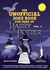 Unofficial Joke Book for Fans of Harry Potter: Vol. 4: Raucous Jokes and Riddikulus Riddles for Ravenclaw цена и информация | Книги для подростков и молодежи | kaup24.ee