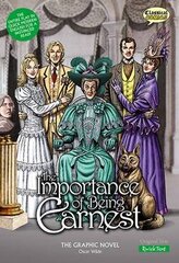 Importance of Being Earnest the Graphic Novel British English ed, Quick Text цена и информация | Фантастика, фэнтези | kaup24.ee