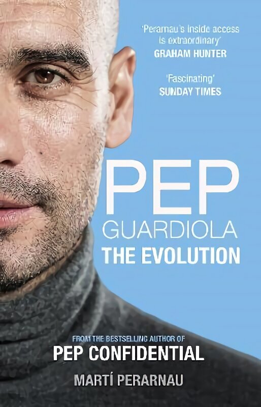 Pep Guardiola: The Evolution: The Evolution New in B-Paperback hind ja info | Tervislik eluviis ja toitumine | kaup24.ee