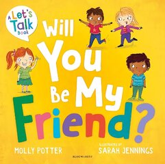 Will You Be My Friend?: A Let's Talk picture book to help young children understand friendship цена и информация | Книги для подростков и молодежи | kaup24.ee