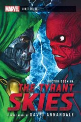 Tyrant Skies: A Marvel: Untold Novel Paperback Original цена и информация | Фантастика, фэнтези | kaup24.ee