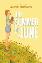 Summer of June Reprint цена и информация | Книги для подростков и молодежи | kaup24.ee