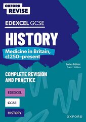 Oxford Revise: GCSE Edexcel History: Medicine in Britain, c1250-present 1 hind ja info | Noortekirjandus | kaup24.ee