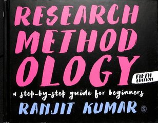 Research Methodology: A Step-by-Step Guide for Beginners, 5th Revised edition hind ja info | Entsüklopeediad, teatmeteosed | kaup24.ee