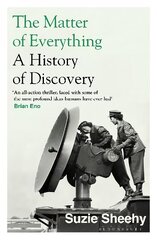 Matter of Everything: A History of Discovery hind ja info | Majandusalased raamatud | kaup24.ee