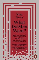 What Do Men Want?: Masculinity and Its Discontents hind ja info | Ühiskonnateemalised raamatud | kaup24.ee