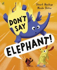 Don't Say Elephant! цена и информация | Книги для малышей | kaup24.ee