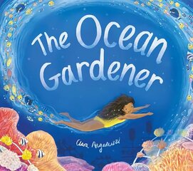 The Ocean Gardener hind ja info | Väikelaste raamatud | kaup24.ee