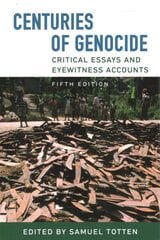 Centuries of Genocide: Critical Essays and Eyewitness Accounts, Fifth Edition hind ja info | Ajalooraamatud | kaup24.ee