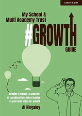 My School & Multi Academy Trust Growth Guide hind ja info | Ühiskonnateemalised raamatud | kaup24.ee