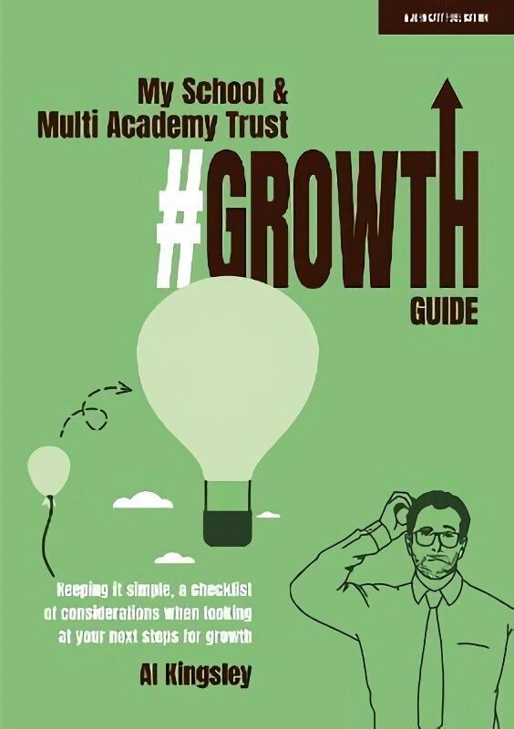 My School & Multi Academy Trust Growth Guide цена и информация | Ühiskonnateemalised raamatud | kaup24.ee