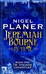 Jeremiah Bourne in Time цена и информация | Фантастика, фэнтези | kaup24.ee