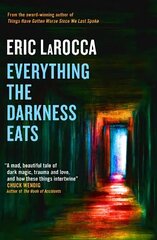 Everything the Darkness Eats цена и информация | Фантастика, фэнтези | kaup24.ee