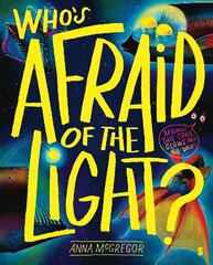 Who's Afraid of the Light цена и информация | Книги для малышей | kaup24.ee