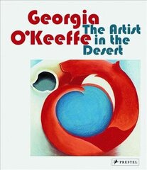 Georgia O'Keeffe: The Artist in the Desert цена и информация | Книги для подростков и молодежи | kaup24.ee