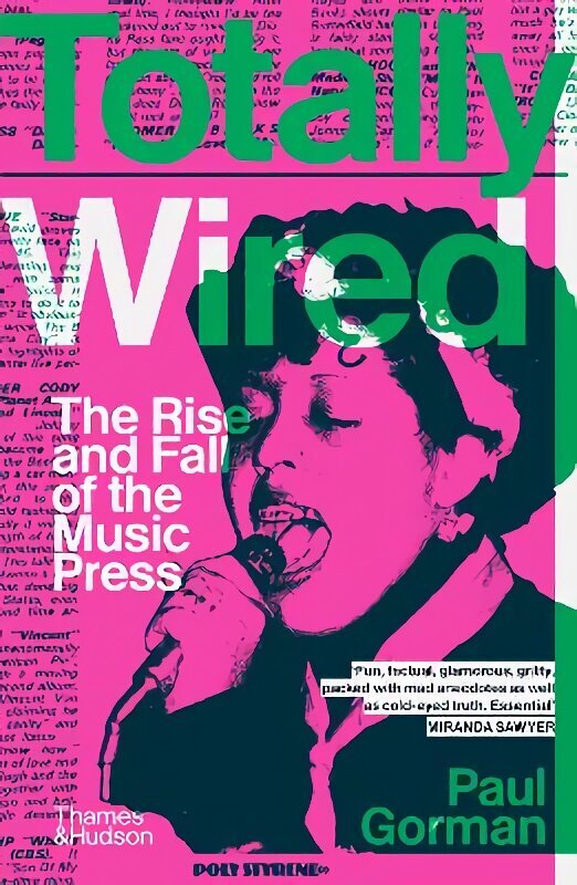 Totally Wired: The Rise and Fall of the Music Press цена и информация | Ühiskonnateemalised raamatud | kaup24.ee