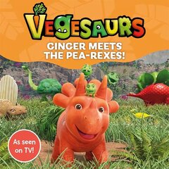 Vegesaurs: Ginger Meets the Pea-Rexes!: Based on the hit CBeebies series цена и информация | Книги для малышей | kaup24.ee
