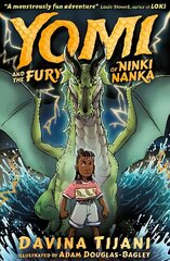 Yomi and the Fury of Ninki Nanka цена и информация | Книги для подростков и молодежи | kaup24.ee