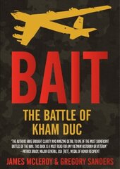 Bait: The Battle of Kham Duc цена и информация | Исторические книги | kaup24.ee