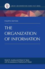 Organization of Information 4th edition цена и информация | Энциклопедии, справочники | kaup24.ee