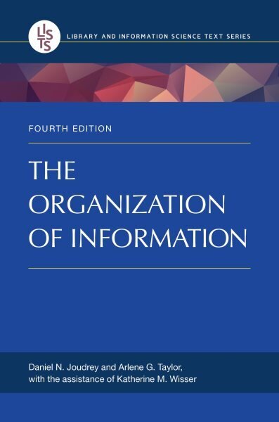 Organization of Information, 4th edition цена и информация | Entsüklopeediad, teatmeteosed | kaup24.ee