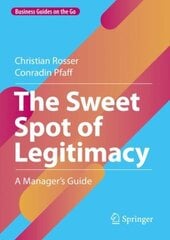 The Sweet Spot of Legitimacy: A Manager's Guide hind ja info | Majandusalased raamatud | kaup24.ee