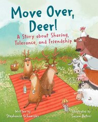 Move Over, Deer!: A Story about Sharing, Tolerance, and Friendship hind ja info | Noortekirjandus | kaup24.ee