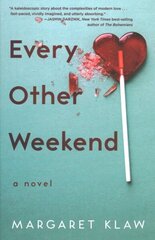 Every Other Weekend: A Novel цена и информация | Фантастика, фэнтези | kaup24.ee