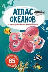 Атлас океанов с многоразовыми наклейками hind ja info | Õpikud | kaup24.ee