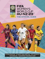FIFA Women's World Cup 2023: The Official Guide hind ja info | Tervislik eluviis ja toitumine | kaup24.ee