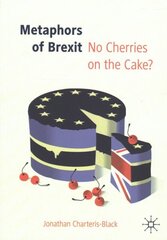 Metaphors of Brexit: No Cherries on the Cake? hind ja info | Ühiskonnateemalised raamatud | kaup24.ee