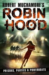 Robin Hood 7: Prisons, Parties & Powerboats hind ja info | Noortekirjandus | kaup24.ee