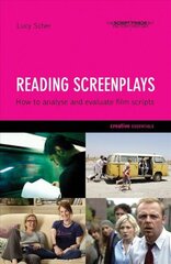 Reading Screenplays: How to Analyse and Evaluate Film Scripts цена и информация | Книги об искусстве | kaup24.ee