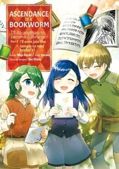 Ascendance of a Bookworm (Manga) Part 2 Volume 6 цена и информация | Фантастика, фэнтези | kaup24.ee