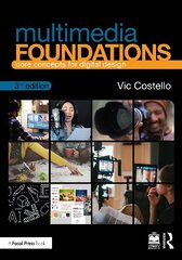 Multimedia Foundations: Core Concepts for Digital Design 3rd edition цена и информация | Книги по социальным наукам | kaup24.ee