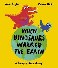 When Dinosaurs Walked the Earth hind ja info | Väikelaste raamatud | kaup24.ee
