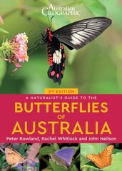 Naturalist's Guide to the Butterflies of Australia, 2nd edition цена и информация | Энциклопедии, справочники | kaup24.ee