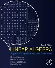 Linear Algebra: Algorithms, Applications, and Techniques, 4th edition цена и информация | Книги по экономике | kaup24.ee