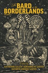 The Bard in the Borderlands, Volume 1 hind ja info | Kunstiraamatud | kaup24.ee