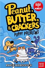 Puppy Problems: A Peanut, Butter & Crackers Story цена и информация | Книги для подростков и молодежи | kaup24.ee