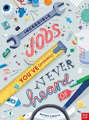 Incredible Jobs You've (Probably) Never Heard Of цена и информация | Книги для подростков и молодежи | kaup24.ee