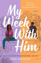 My Week With Him: Seven days. Two best friends. One chance to fall in love ... цена и информация | Книги для подростков и молодежи | kaup24.ee