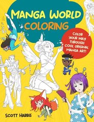 Manga World Coloring: Color your way through cool original manga art! цена и информация | Книги об искусстве | kaup24.ee